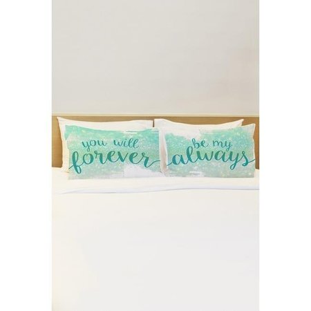 ONE BELLA CASA One Bella Casa 74356CSE You Will Forever Be My Always Pillow Case - Teal; Set of 2 74356CSE